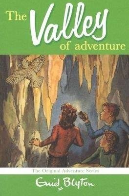 Enid Blyton: The Valley of Adventure (Paperback, 2011, Macmillan Children s Books)