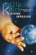 Philip K. Dick: The Divine Invasion (Paperback, Voyager)