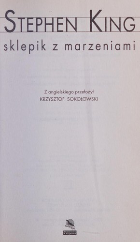 Stephen King: Sklepik z marzeniami (Polish language, 2010, Wydawn. Albatros)