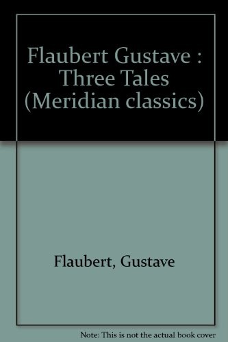 Flaubert Gustave: Three Tales (Plume)