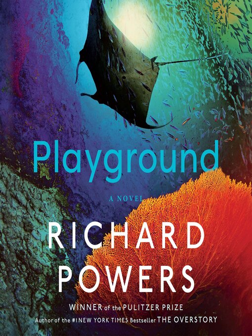 Kevin R Free (Narrator), Richard Powers, Robin Siegerman (Narrator), Robin Siegerman (Narrator), Eunice Wong (Narrator), Pun Bandhu (Narrator), Krys Janae (Narrator), Edoardo Ballerini (Narrator): Playground (AudiobookFormat, 2024, Spotify Audiobooks)