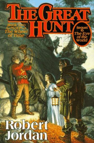 Robert Jordan: The Great Hunt (1990, Tom Doherty Associates, Tor Books)