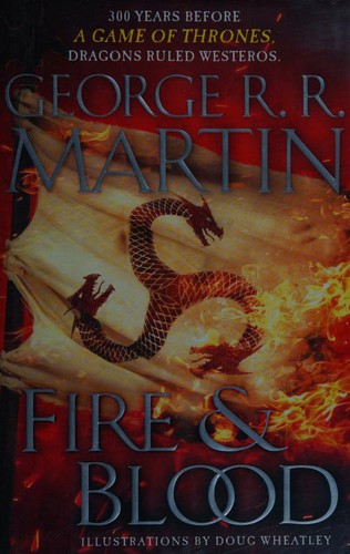 George R. R. Martin, George R. R. Martin: Fire & Blood (Hardcover, 2018, Bantam Books)