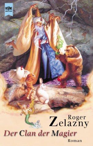 Roger Zelazny: Der Clan der Magier. (Paperback, German language, Heyne)