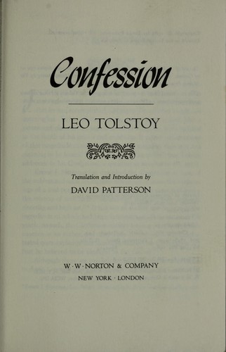 Leo Tolstoy: Confession (1983, W.W. Norton)