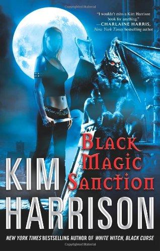 Kim Harrison: Black Magic Sanction (Rachel Morgan, Book 8) (Hardcover, Eos)