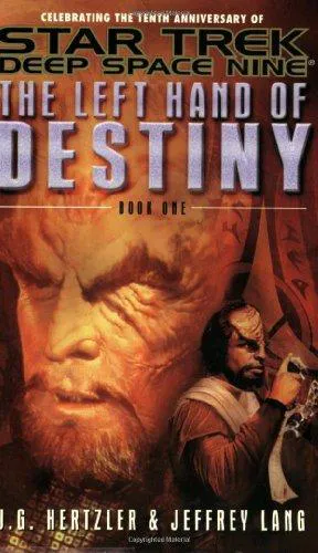 J.G. Hertzler: The Left Hand of Destiny: Book One (Star Trek: Deep Space Nine) (2003)