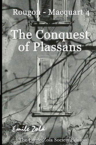 Émile Zola: The Conquest of Plassans (Paperback, Createspace Independent Publishing Platform, CreateSpace Independent Publishing Platform)