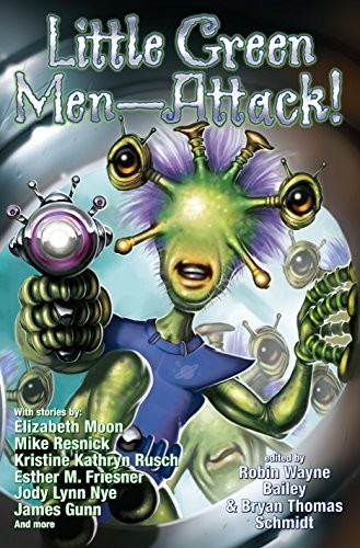 Brian Thomas Schmidt: Little Green Men-Attack! (Baen Books)