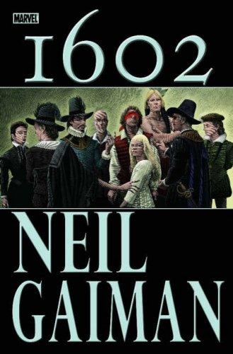 Neil Gaiman: Marvel 1602 (Hardcover, Marvel Comics)