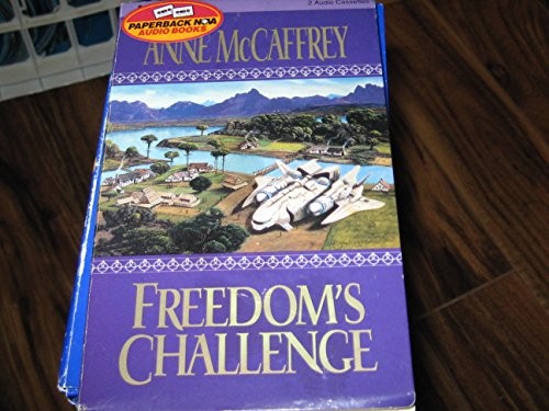 Anne McCaffrey: Freedom's Challenge (Freedom) (AudiobookFormat, 1999, Paperback Nova Audio Books)