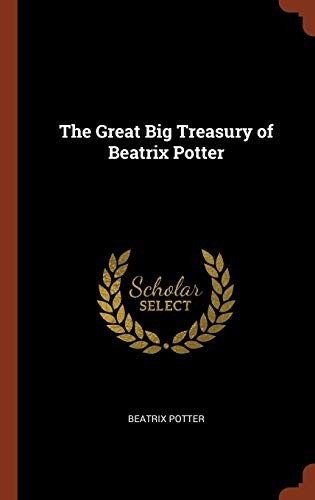 Beatrix Potter: The Great Big Treasury of Beatrix Potter (Hardcover, Pinnacle Press)