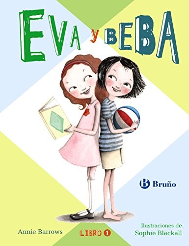 Annie Barrows: Eva y Beba (Spanish Edition) (Eva Y Beba/Ivy and Bean) (ANAYA PUBLISHING)