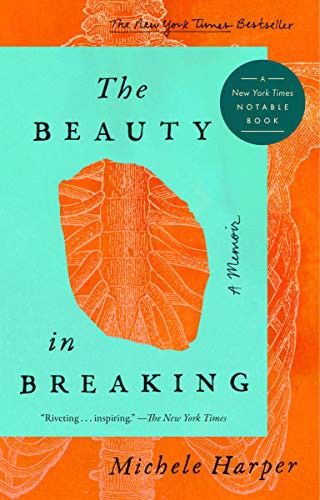 Michele Harper: The Beauty in Breaking (Paperback, Riverhead Books)