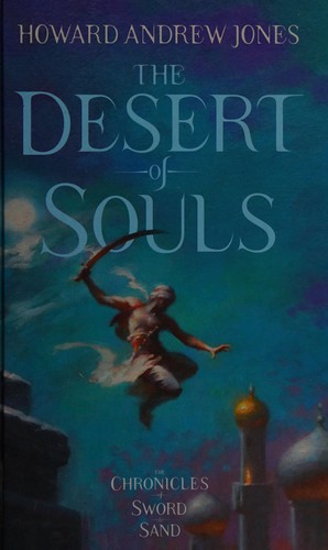 Howard A. Jones: The desert of souls (2013, Head of Zeus)