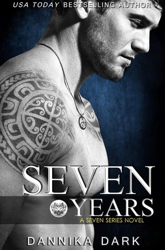 Dannika Dark: Seven Years (EBook, 2013, Self-published)