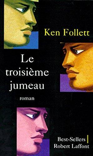 Ken Follett: Le troisième jumeau (French language, 1997, Éditions Robert Laffont)