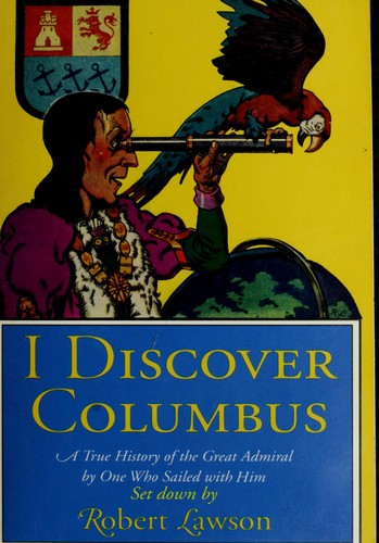 Robert Lawson, Robert Lawson: I Discover Columbus (1992, Little,Brown)