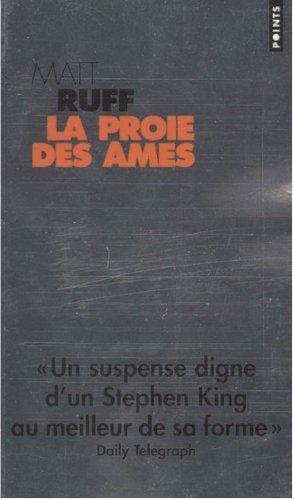 Matt Ruff: La proie des âmes (French language)