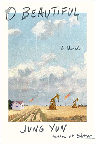 Jung Yun: O Beautiful (Hardcover, St. Martin's Press)