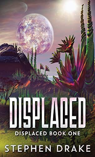 Stephen Drake: Displaced (Hardcover, Next Chapter)