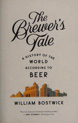 William Bostwick: The brewer's tale (2015)