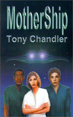 Tony Chandler: MotherShip (Paperback, SynergEbooks)