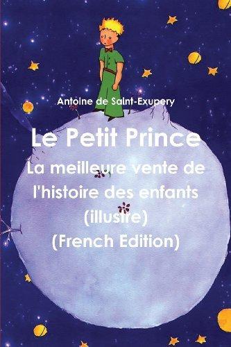 Antoine de Saint-Exupéry: Le Petit Prince