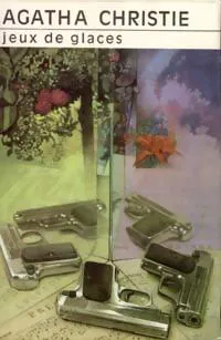 Agatha Christie: Jeux de glaces (French language, 1974, Librairie des Champs Élysées)