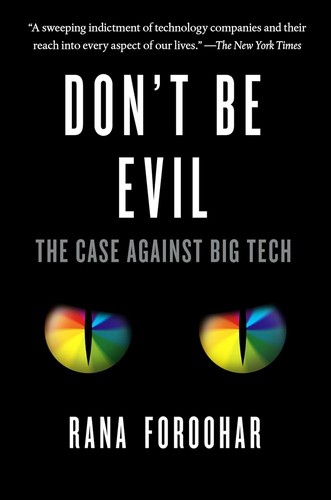 Rana Foroohar: Don't Be Evil (Hardcover, Allen Lane)