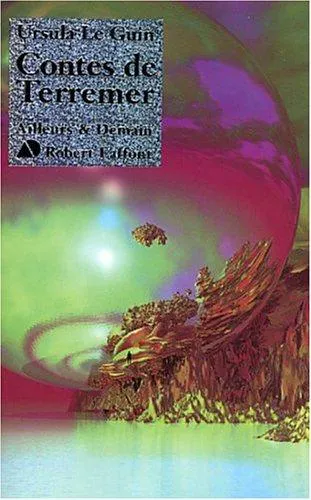 Ursula K. Le Guin: Contes de Terremer (French language, 2003, Éditions Robert Laffont)