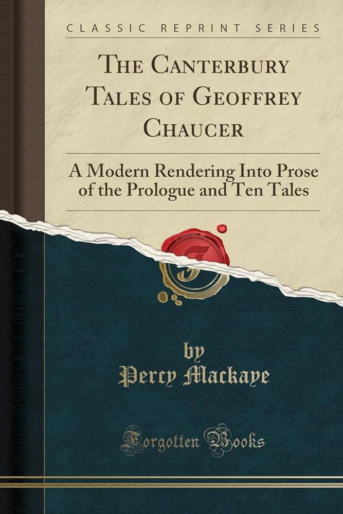 Geoffrey Chaucer: The Canterbury tales of Geoffrey Chaucer (1904, Fox, Duffield)