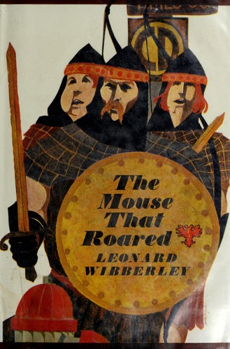 Leonard Wibberley: The mouse that roared. (1955, Little, Brown)