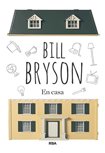 Bill Bryson, Isabel Murillo: En casa (Paperback, 2023, RBA Libros)