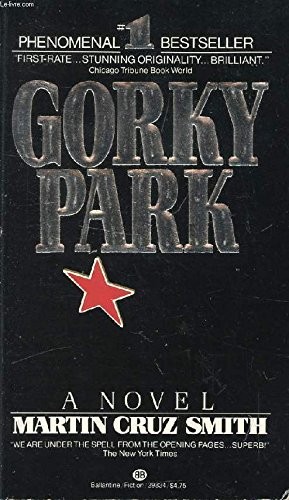 Martin Cruz Smith: Gorky Park (1981, Ballantine Books)