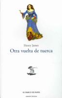 Henry James: Otra vuelta de tuerca (Paperback, Spanish language, Jorge a Mestas Ediciones)