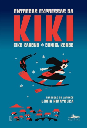 Eiko Kadono: Entregas Expressas da Kiki (Paperback, Portuguese language, Estação Liberdade)