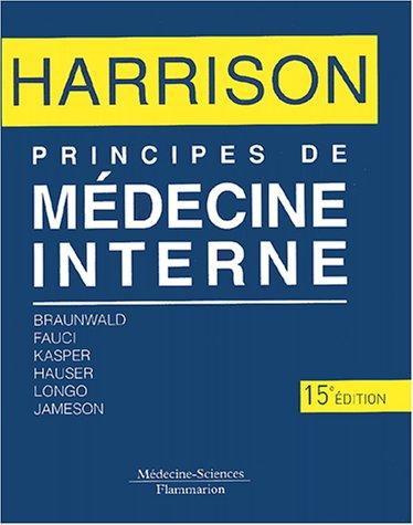 Annie Ernaux, Alison L. Strayer, Harrison., Tinsley Randolph Harrison, Kurt J. Isselbacher, Eugene Braunwald, T. R. Harrison, Robert G. Petersdorf, Joseph B. Martin, Marc Marie, Anthony S. Fauci, Jean D. Wilson MD, Dennis L. Kasper, Stephen L. Hauser, Dan L. Longo, J. Larry Jameson, Joseph Loscalzo, Richard M. Stone, Stephen Hauser, Jean D. Wilson, Richard K. Root, J. Jameson, Cynthia Brown, Charles M. Wiener, Robert Groysman, Groysman: Harrison, principes de médecine interne (Hardcover, French language, 2002, Flammarion Médecine-Sciences)