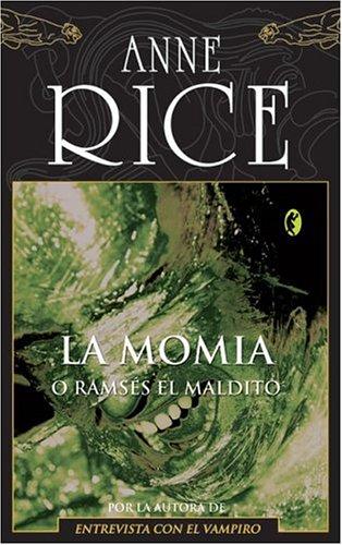 Anne Rice: La momia (Paperback, Spanish language, Ediciones B)