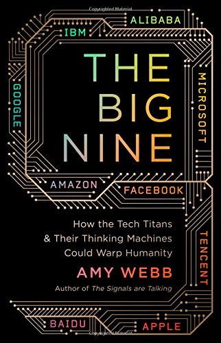 Amy Webb: The Big Nine (Hardcover, PublicAffairs)