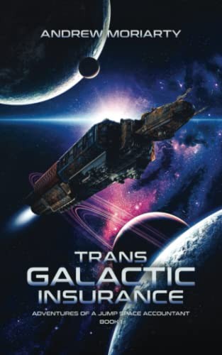 Andrew Moriarty: Trans Galactic Insurance (2017, Moriarty, Andrew)