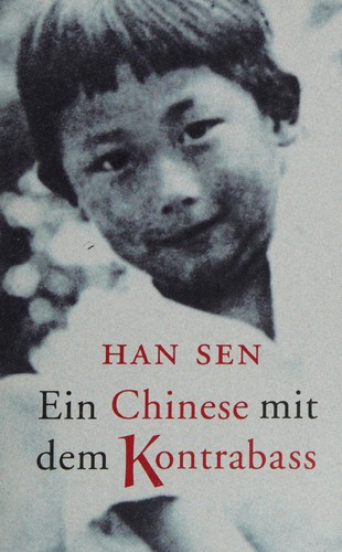 Han Sen: Ein Chinese mit dem Kontrabass. (Paperback, German language, Ullstein TB-Vlg)