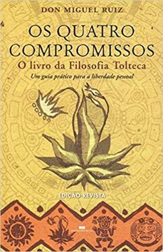 Don Miguel Ruiz: Os Quatro Compromissos (Em Portuguese do Brasil) (Best Seller)
