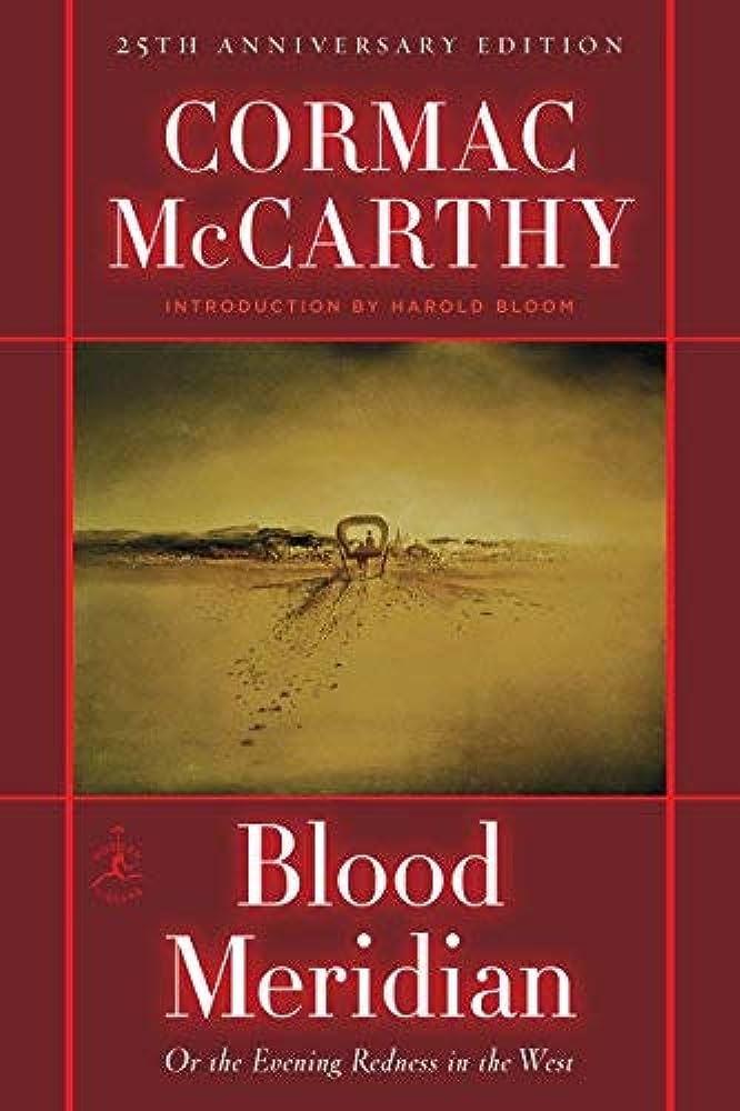 Cormac McCarthy: Blood Meridian (2010, Knopf Doubleday Publishing Group)