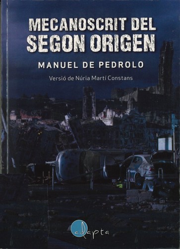 Manuel de Pedrolo; versió de Núria Martí Constans: Mecanoscrit del segon origen (2016, Adapta)