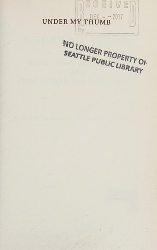 Rhian E. Jones, Eli Davies, Tamar Shlaim: Under My Thumb (2018, Watkins Media Limited)