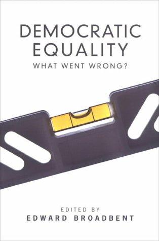 Ed Broadbent: Democratic Equality