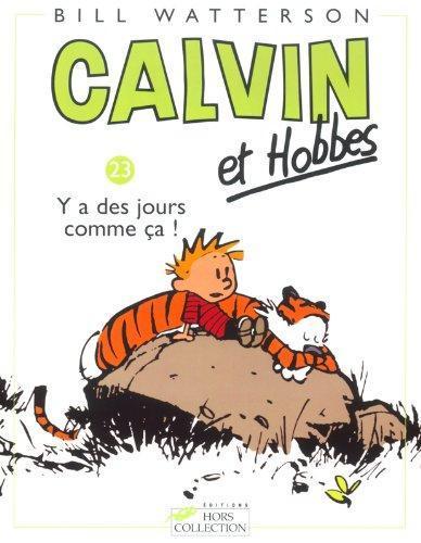 Bill Watterson: Calvin et Hobbes - Y a des jours comme ça! (French language, 2004)