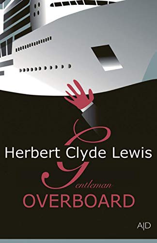Herbert Clyde Lewis: Gentleman overboard (Paperback, Auteursdomein, Uitgeverij)