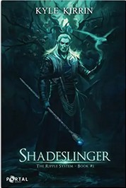 Kyle Kirrin, Portal Books: Shadeslinger (Paperback, 2021, Portal Books)